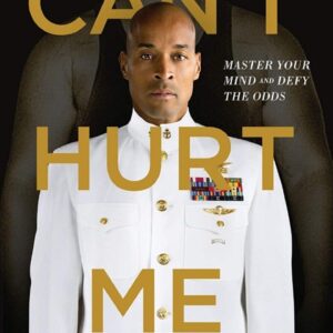 Summary of Can't Hurt Me by David Goggins by Dennis Braun